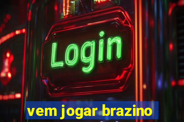 vem jogar brazino