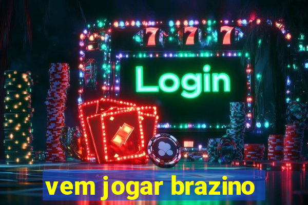 vem jogar brazino