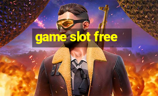 game slot free