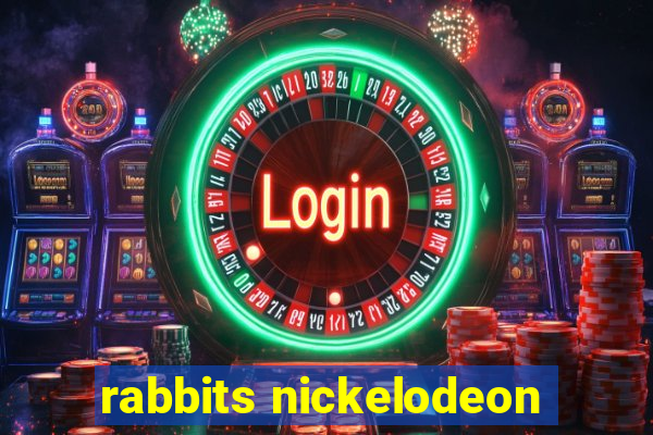 rabbits nickelodeon