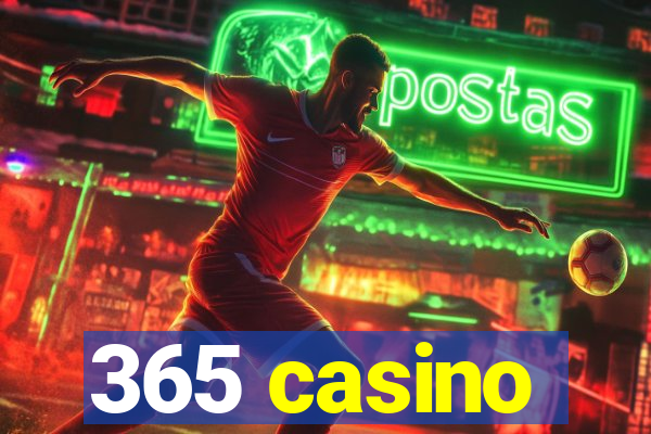 365 casino