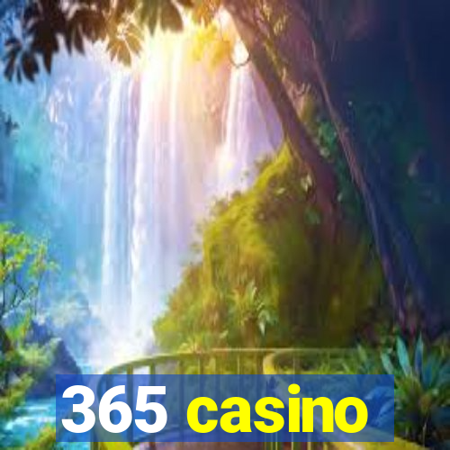 365 casino