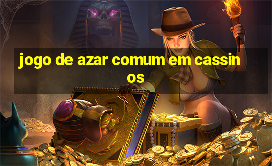 jogo de azar comum em cassinos