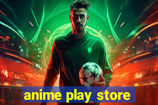 anime play store