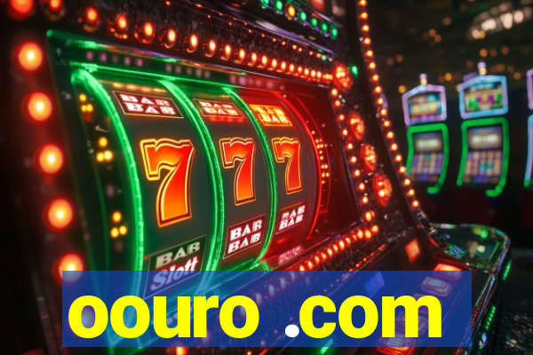 oouro .com