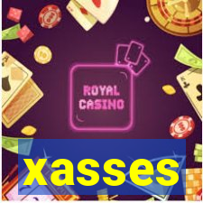 xasses