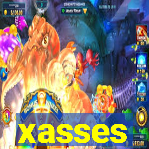 xasses