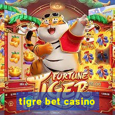 tigre bet casino