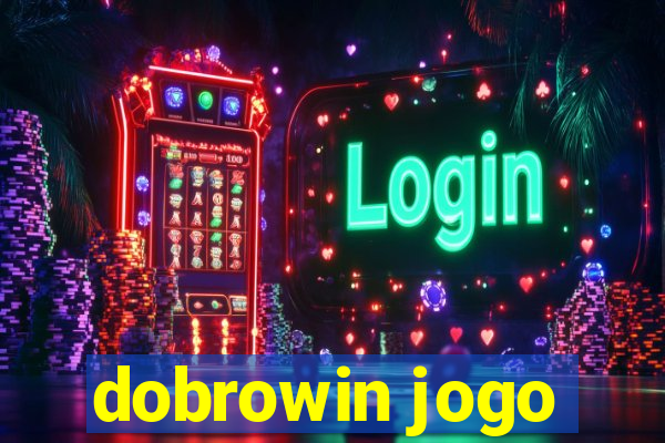 dobrowin jogo