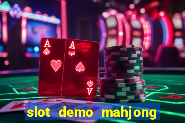 slot demo mahjong ways 2