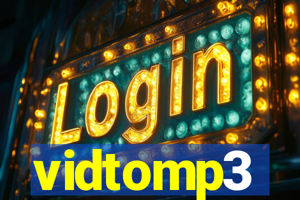 vidtomp3