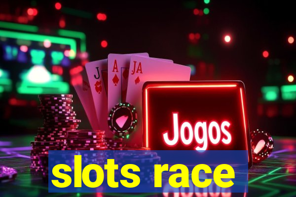 slots race