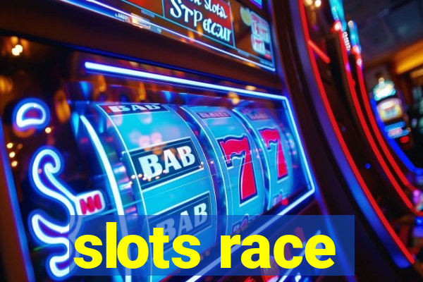 slots race