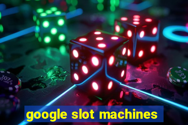 google slot machines