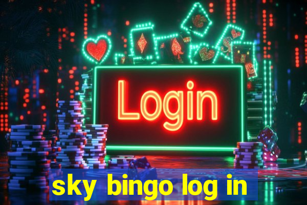 sky bingo log in