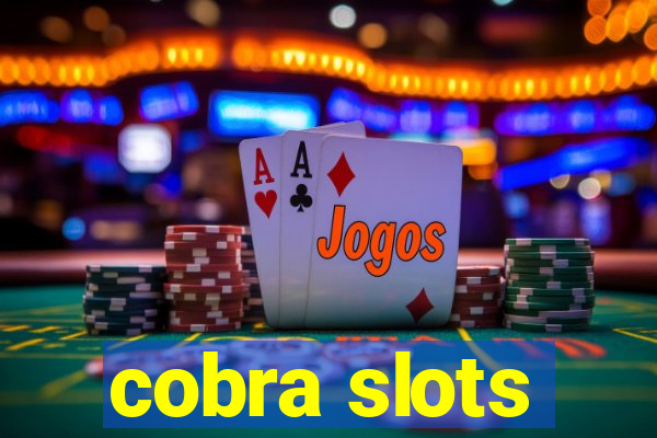 cobra slots