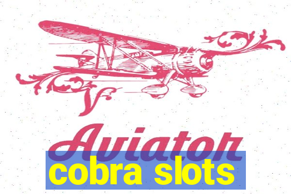 cobra slots