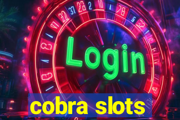 cobra slots