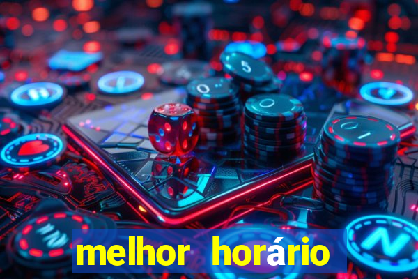 melhor horário para jogar fortune tiger de tarde