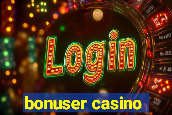 bonuser casino