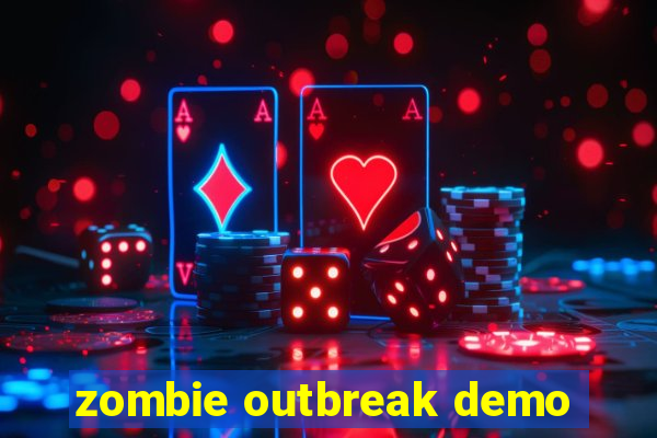 zombie outbreak demo