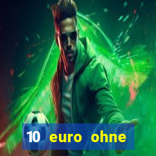 10 euro ohne einzahlung casino 2020