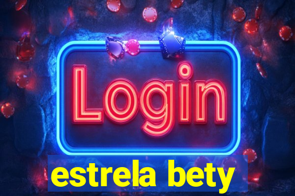 estrela bety