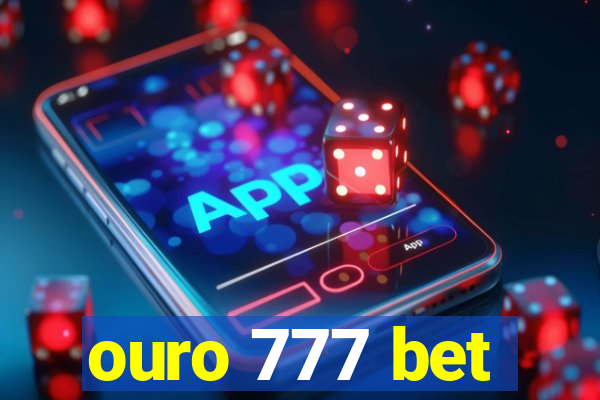 ouro 777 bet