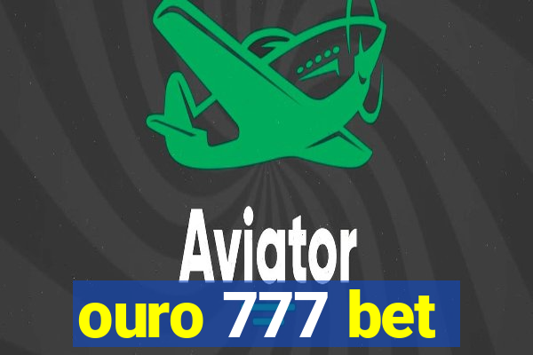 ouro 777 bet