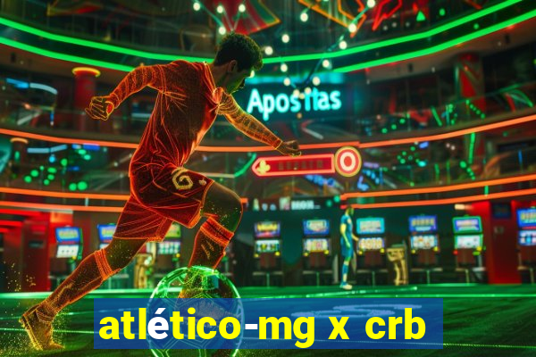 atlético-mg x crb