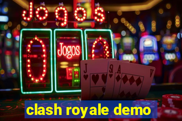 clash royale demo