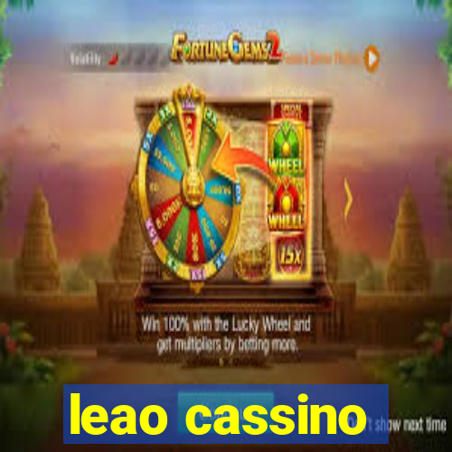 leao cassino