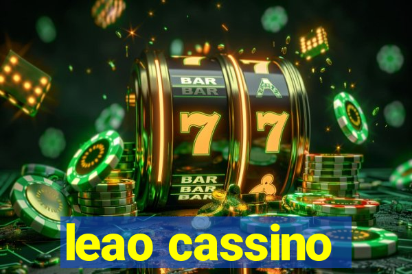 leao cassino