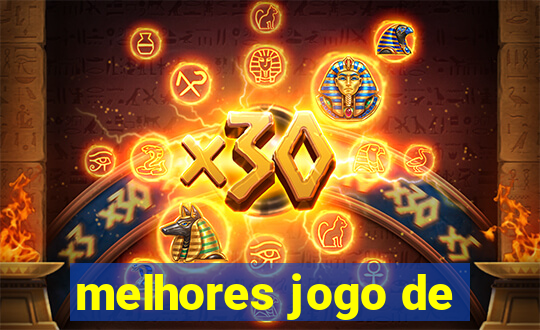 melhores jogo de