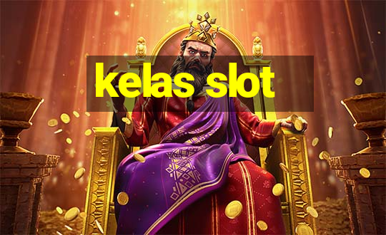 kelas slot