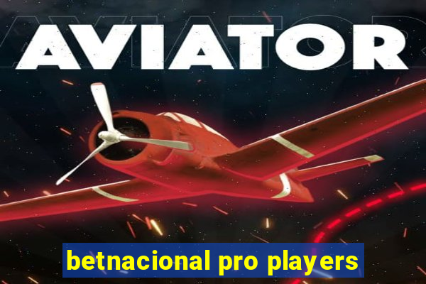 betnacional pro players