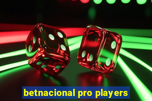 betnacional pro players