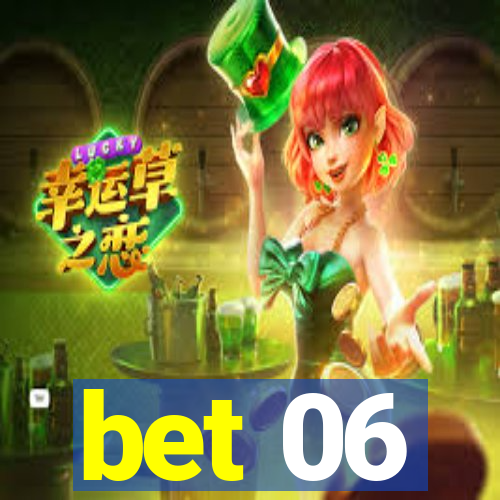 bet 06