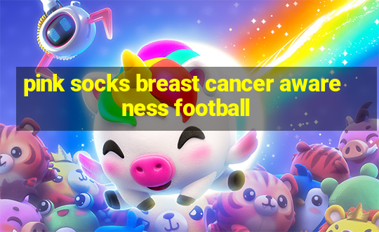 pink socks breast cancer awareness football