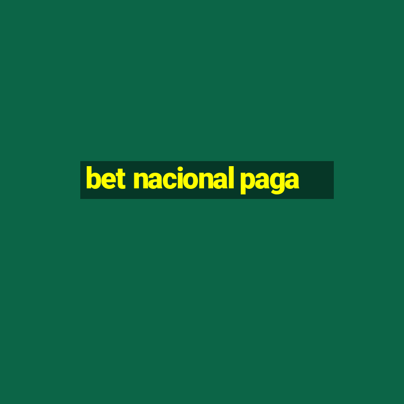 bet nacional paga