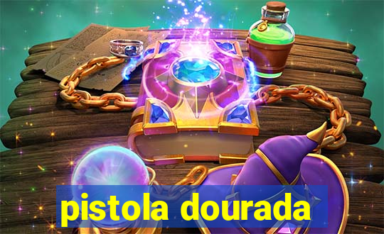 pistola dourada