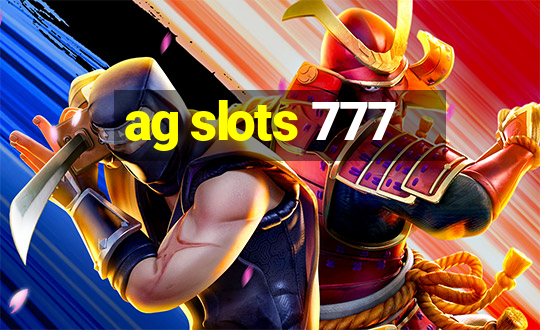 ag slots 777