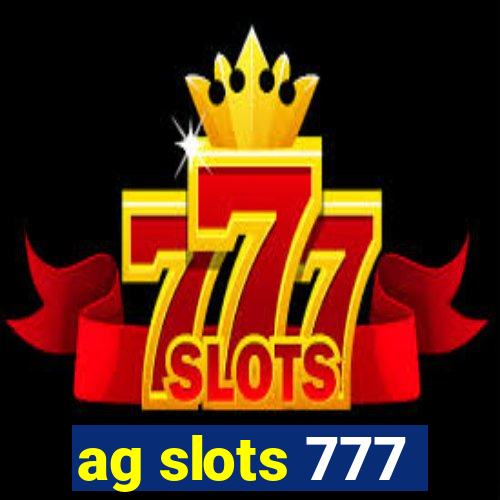 ag slots 777