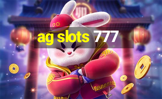 ag slots 777