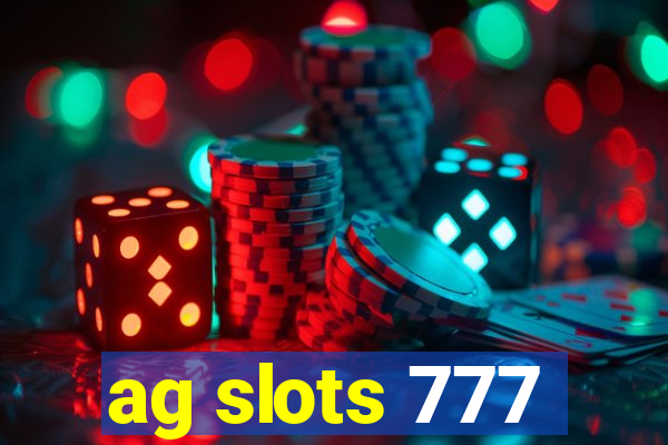 ag slots 777