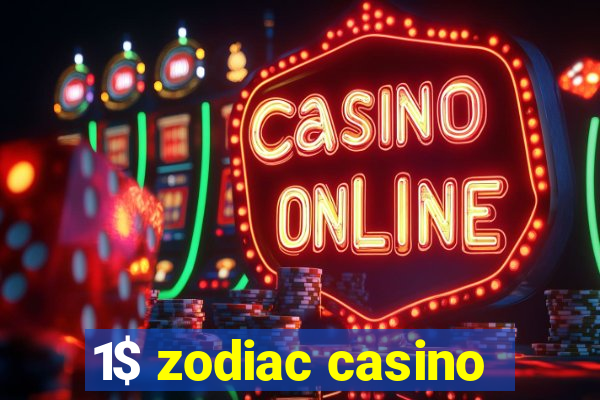 1$ zodiac casino