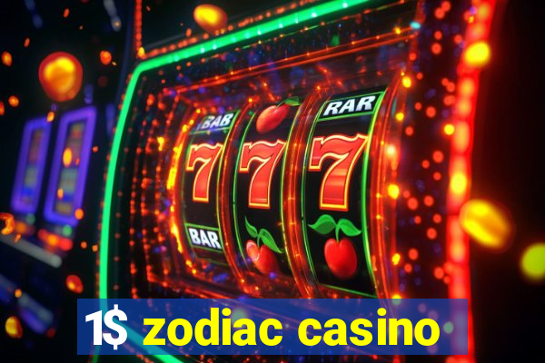 1$ zodiac casino