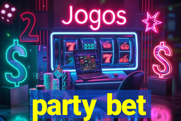 party bet