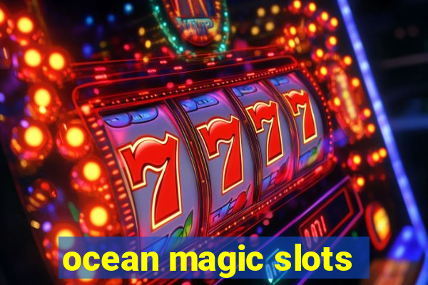 ocean magic slots