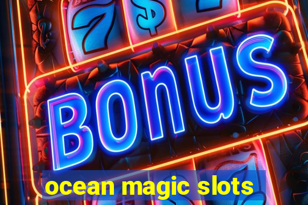 ocean magic slots